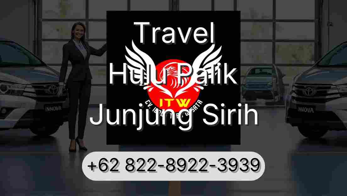 Travel Hulu Palik Junjung Sirih