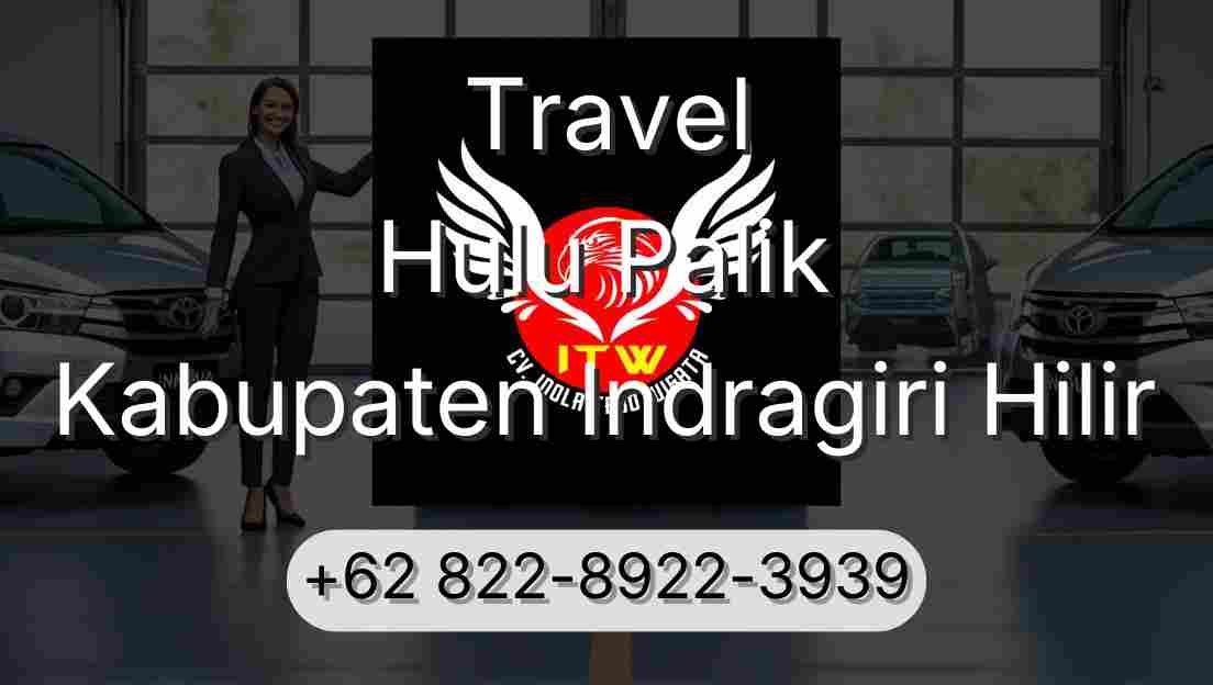 Travel Hulu Palik Kabupaten Indragiri Hilir