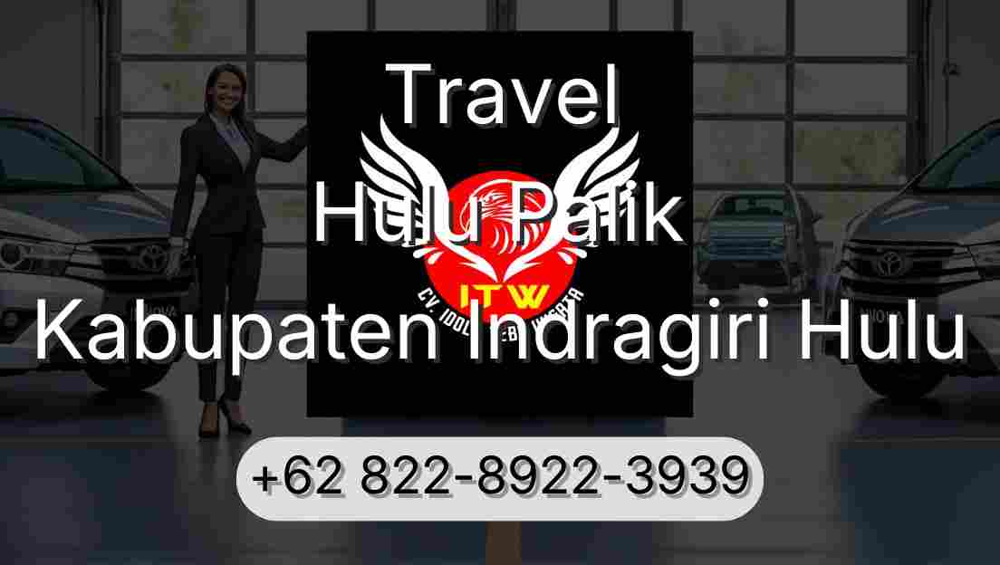 Travel Hulu Palik Kabupaten Indragiri Hulu