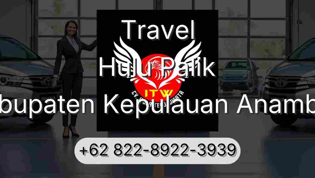 Travel Hulu Palik Kabupaten Kepulauan Anambas