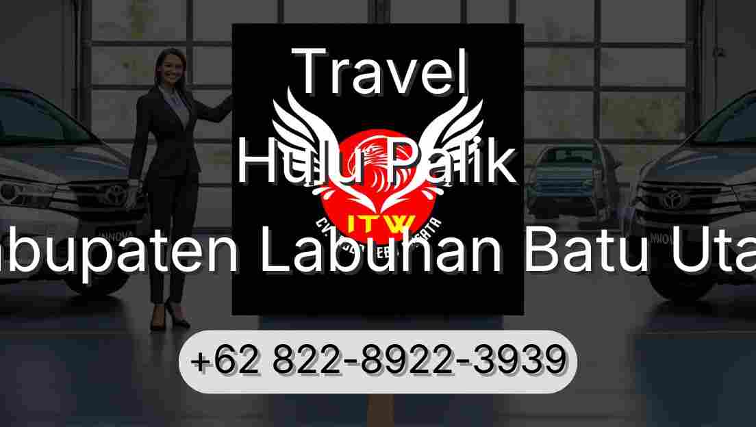 Travel Hulu Palik Kabupaten Labuhan Batu Utara