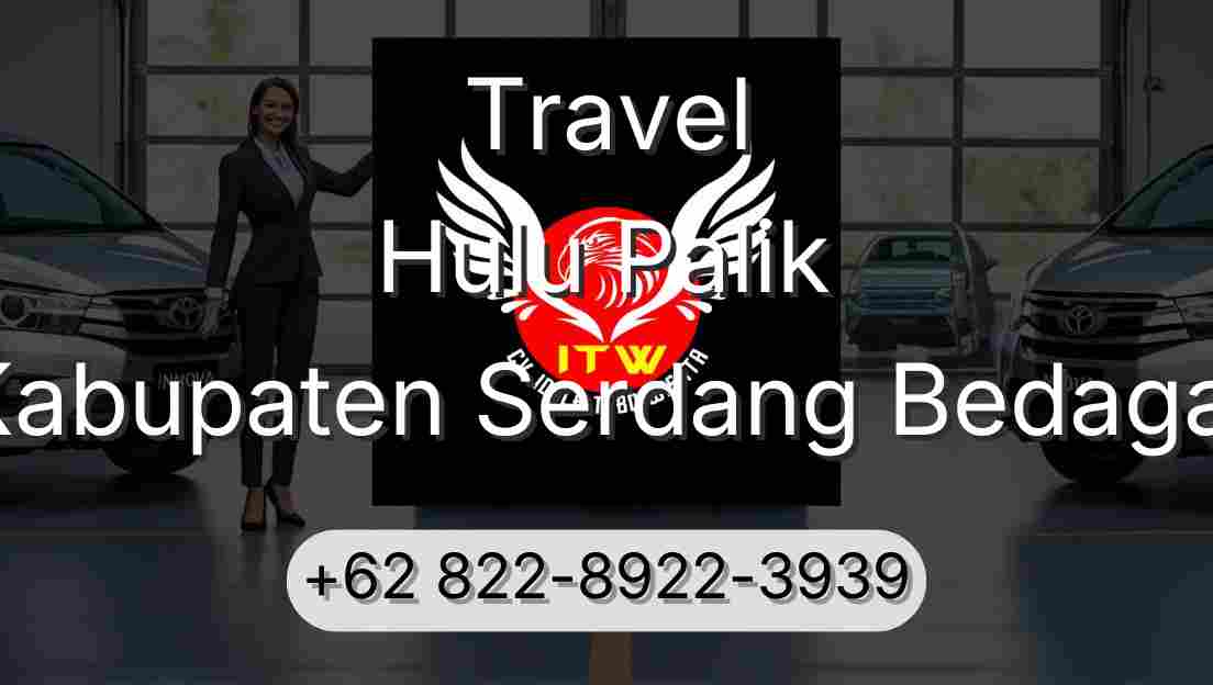 Travel Hulu Palik Kabupaten Serdang Bedagai
