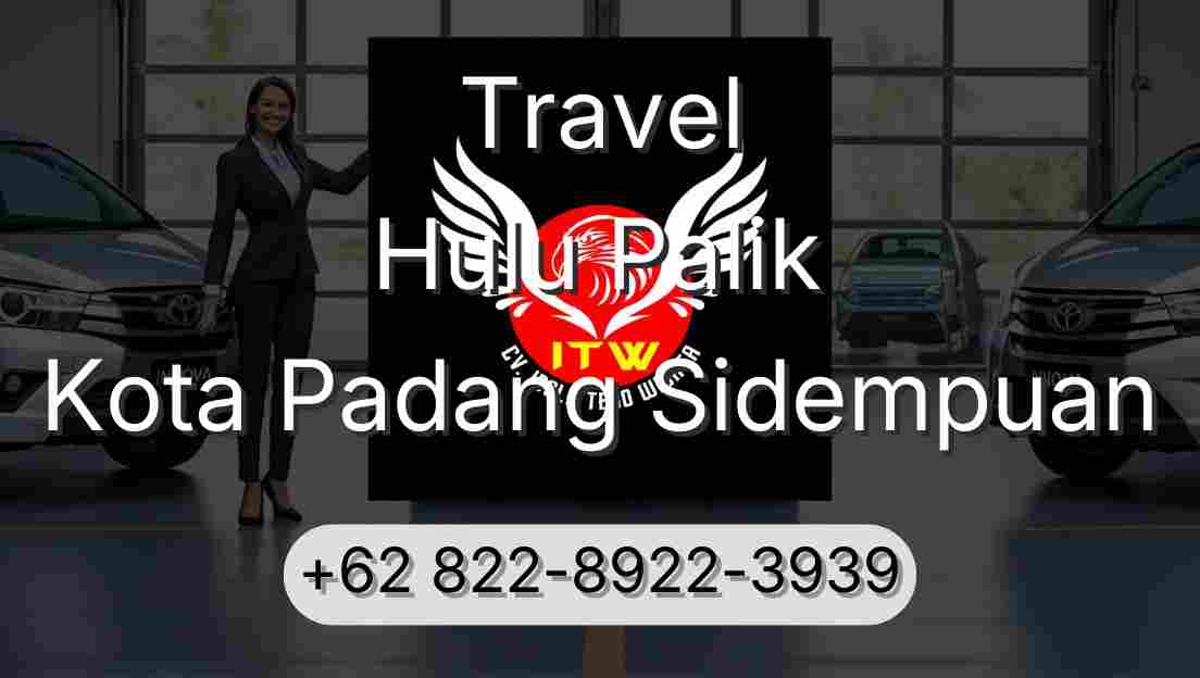 Travel Hulu Palik Kota Padang Sidempuan
