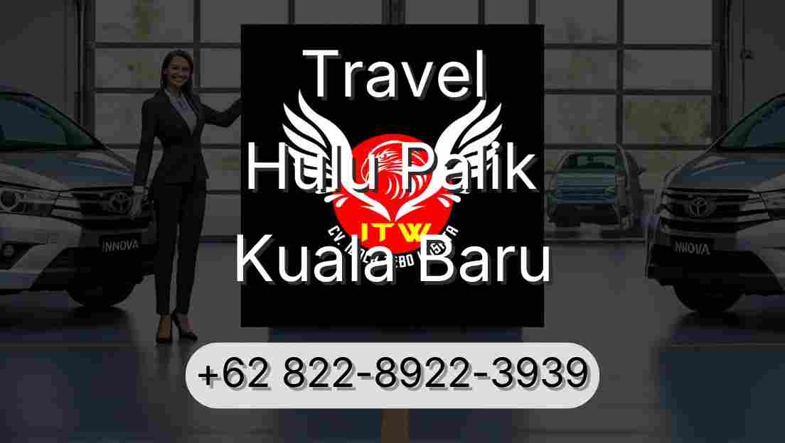 Travel Hulu Palik Kuala Baru