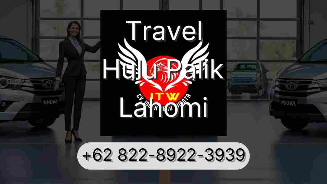 Travel Hulu Palik Lahomi