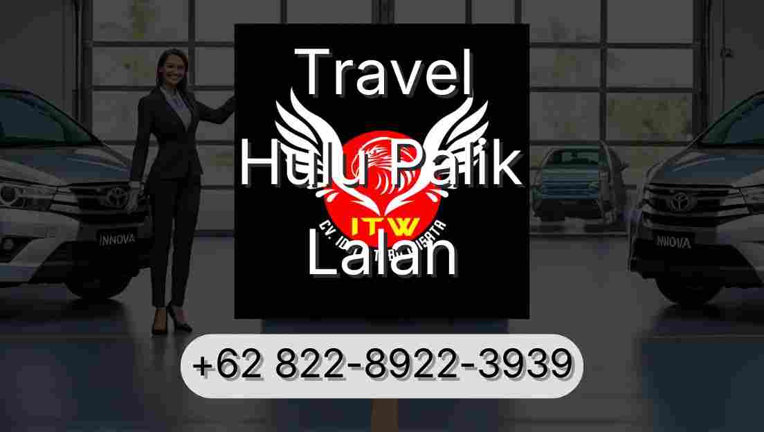 Travel Hulu Palik Lalan