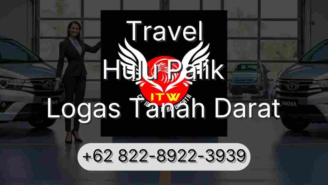 Travel Hulu Palik Logas Tanah Darat