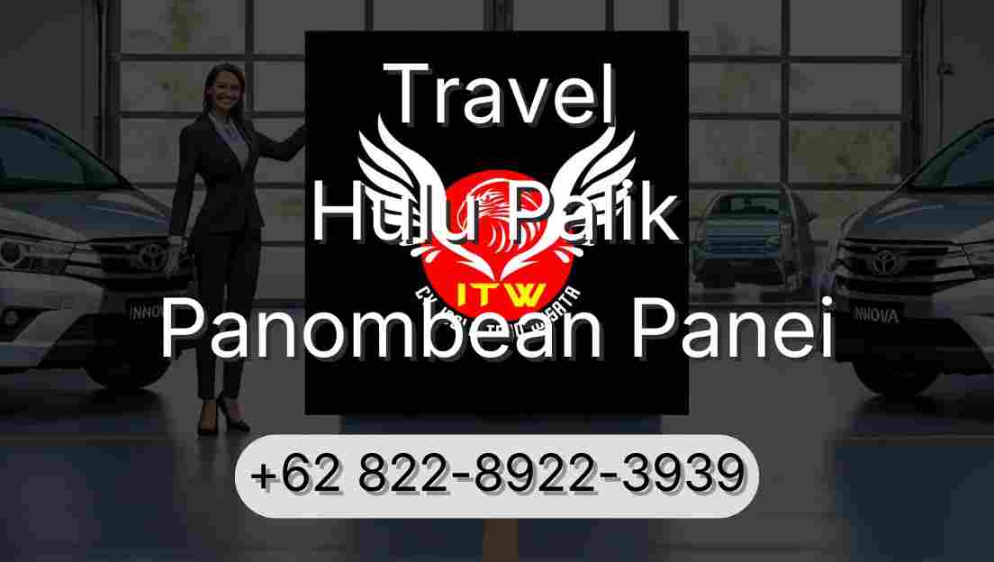 Travel Hulu Palik Panombean Panei