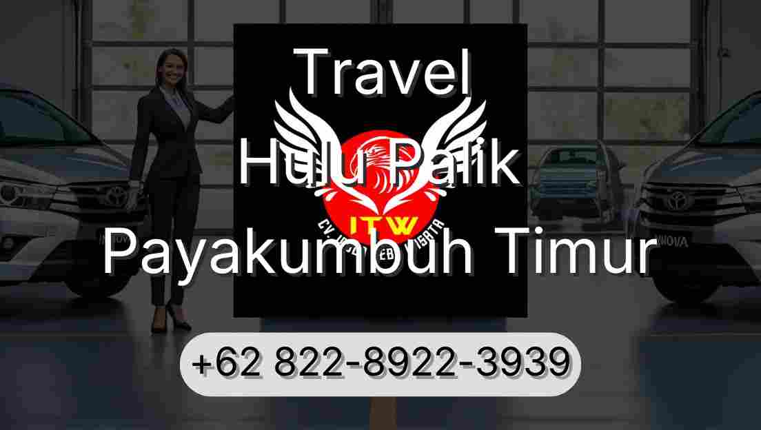 Travel Hulu Palik Payakumbuh Timur