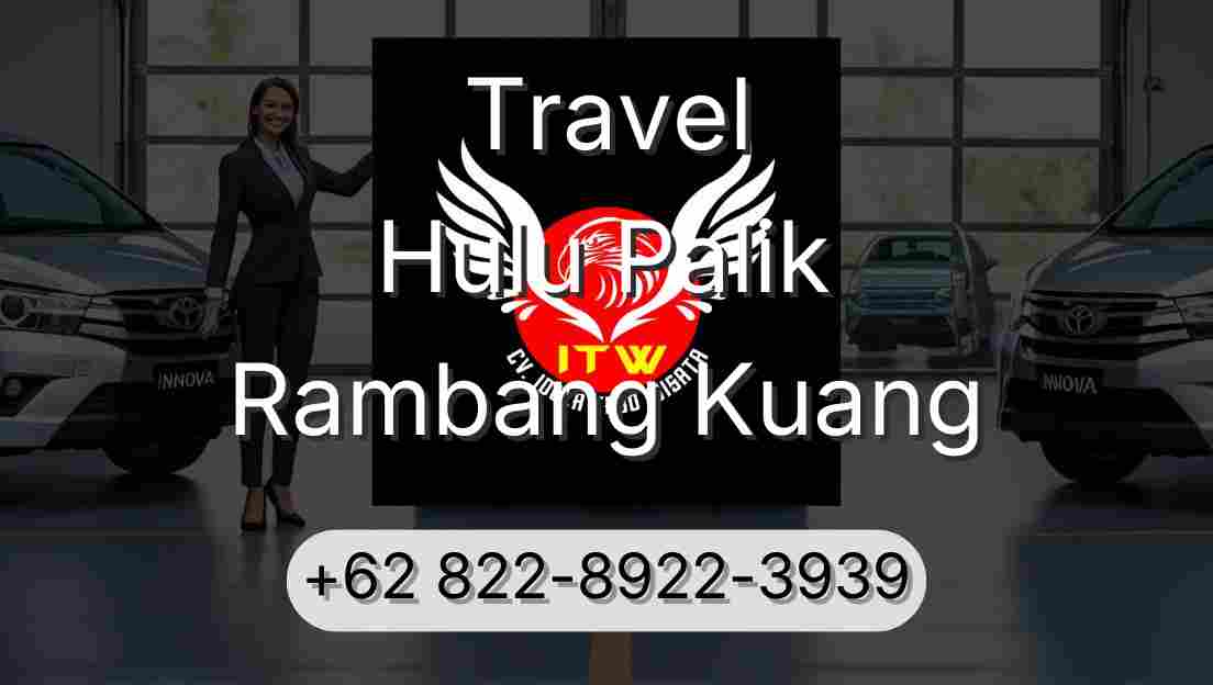 Travel Hulu Palik Rambang Kuang