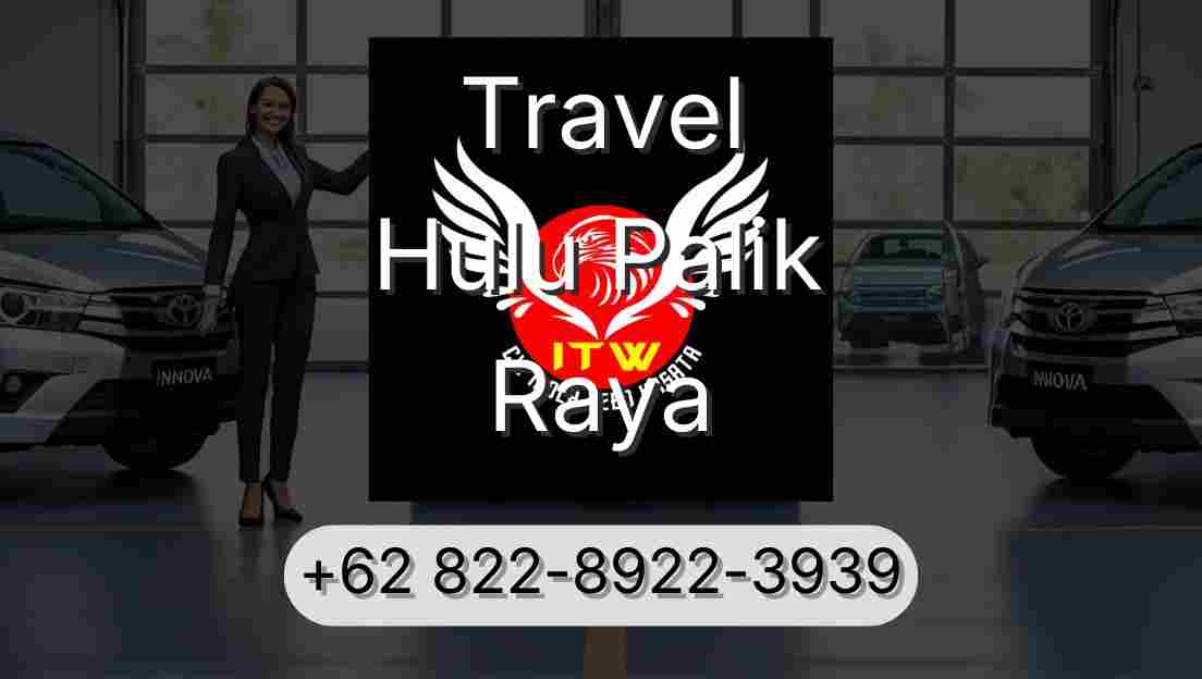 Travel Hulu Palik Raya