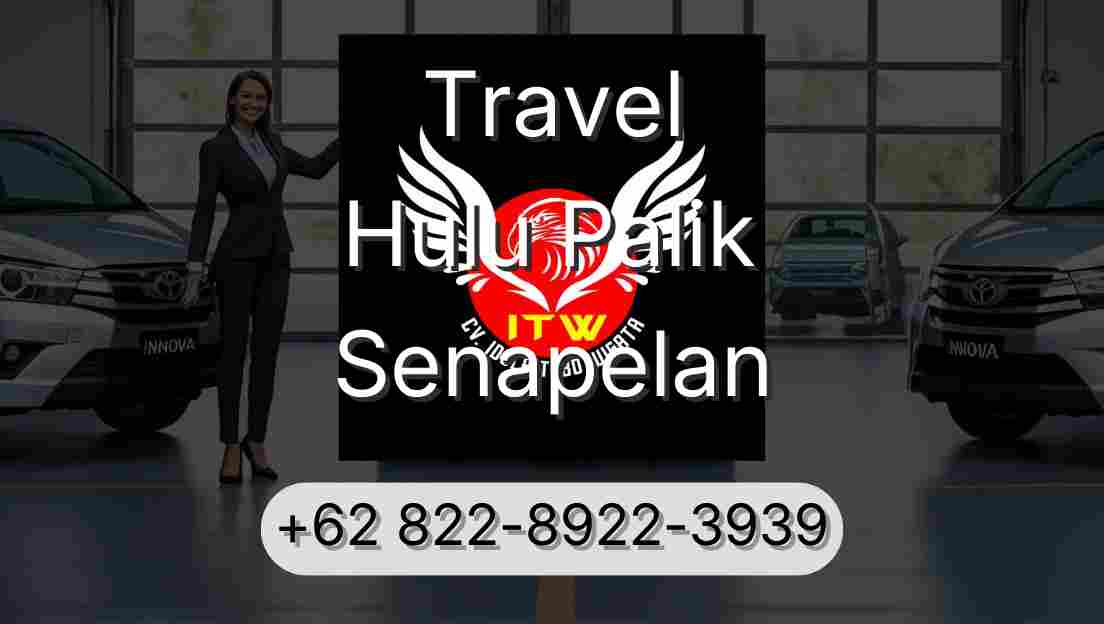 Travel Hulu Palik Senapelan