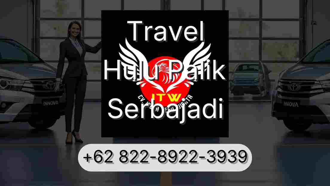 Travel Hulu Palik Serbajadi