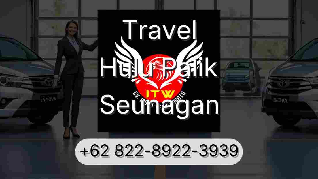 Travel Hulu Palik Seunagan