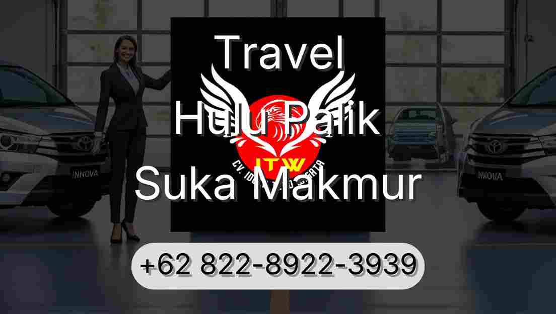 Travel Hulu Palik Suka Makmur