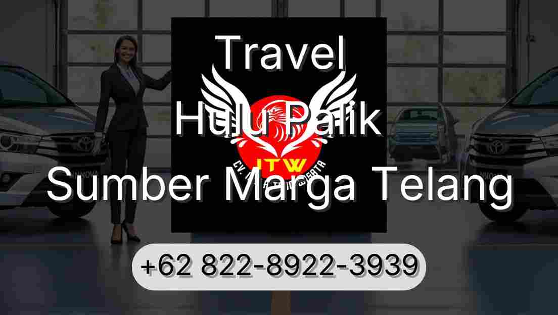 Travel Hulu Palik Sumber Marga Telang