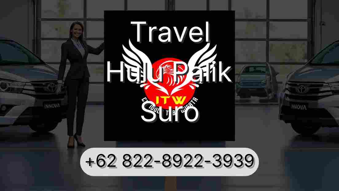 Travel Hulu Palik Suro