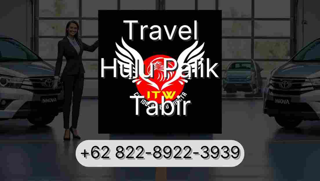 Travel Hulu Palik Tabir