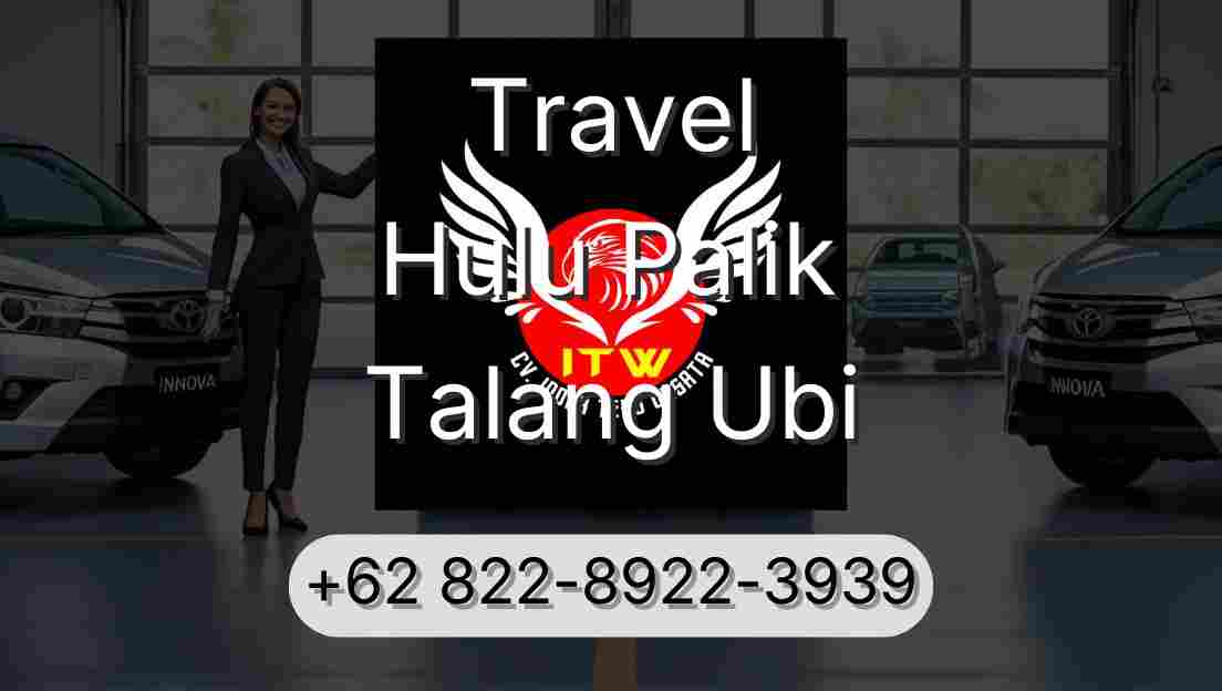 Travel Hulu Palik Talang Ubi