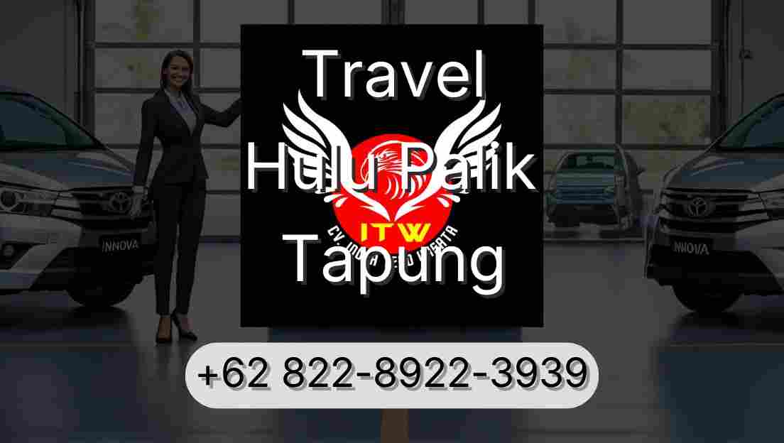 Travel Hulu Palik Tapung