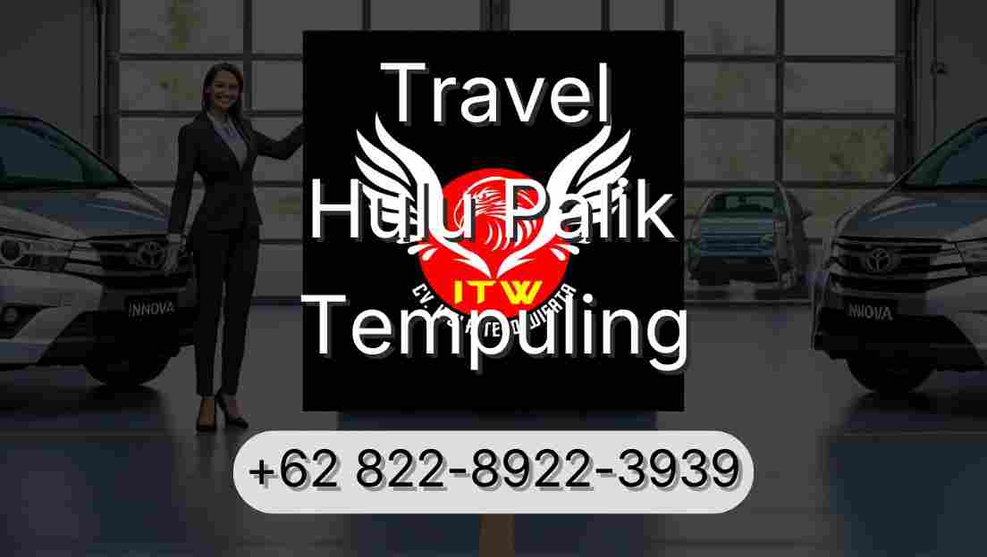 Travel Hulu Palik Tempuling