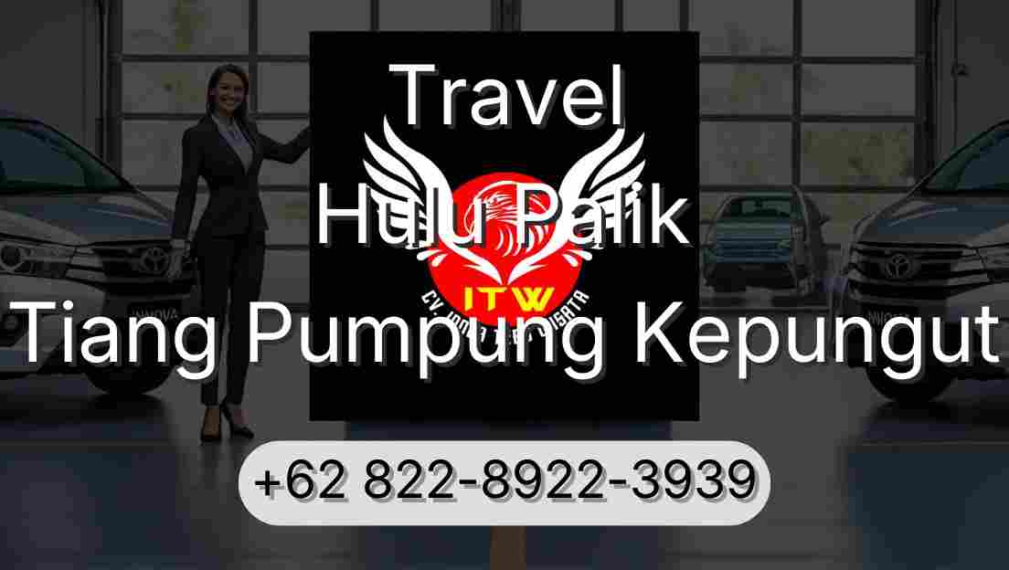Travel Hulu Palik Tiang Pumpung Kepungut