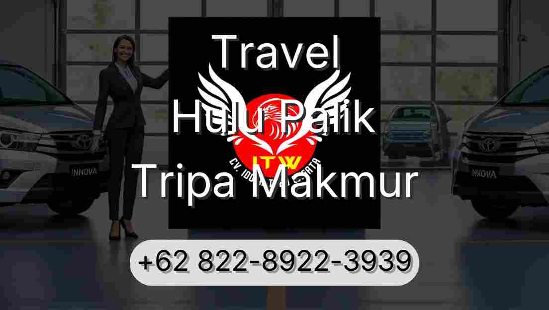 Travel Hulu Palik Tripa Makmur
