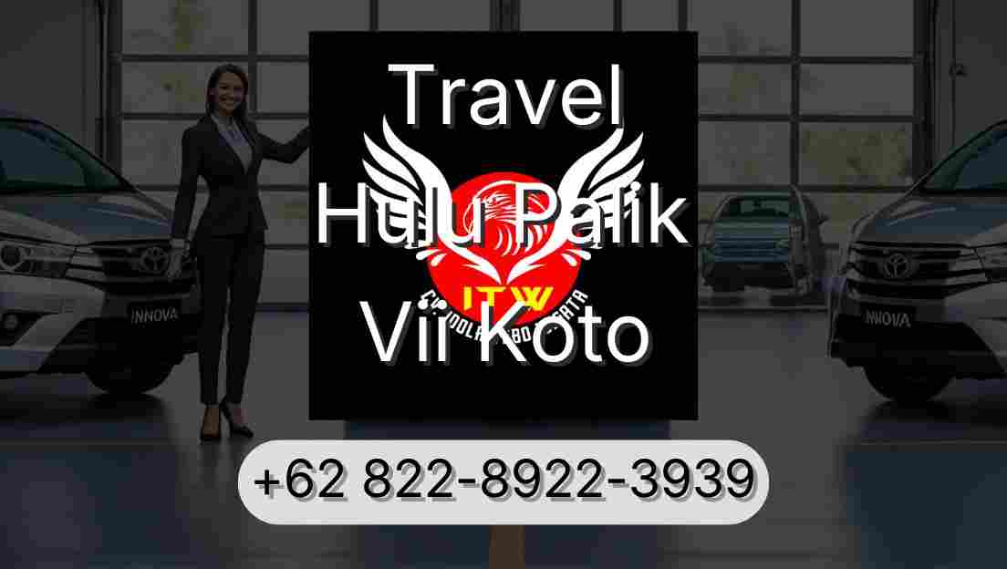 Travel Hulu Palik Vii Koto
