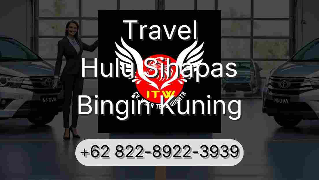 Travel Hulu Sihapas Bingin Kuning