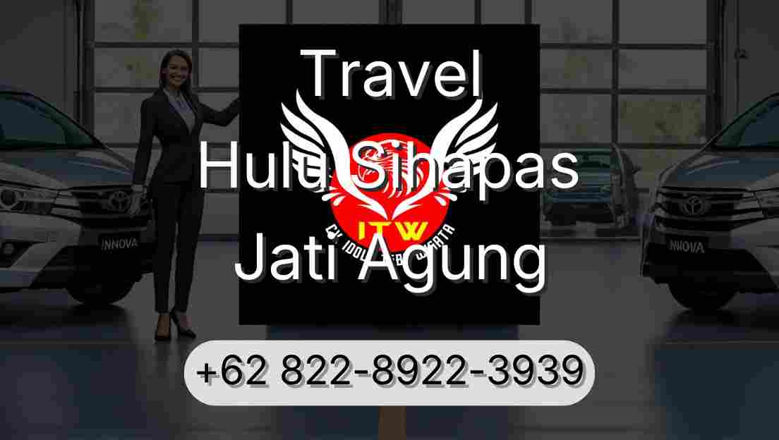 Travel Hulu Sihapas Jati Agung