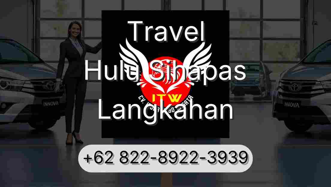 Travel Hulu Sihapas Langkahan