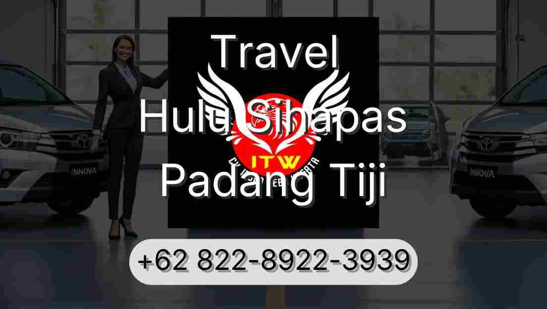 Travel Hulu Sihapas Padang Tiji