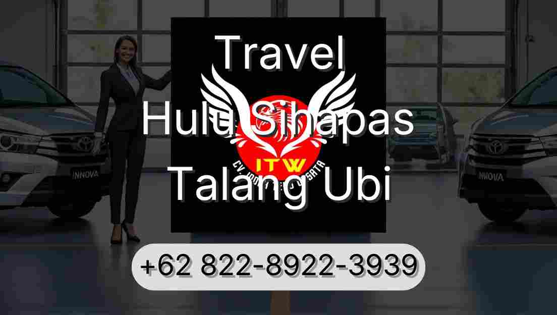Travel Hulu Sihapas Talang Ubi