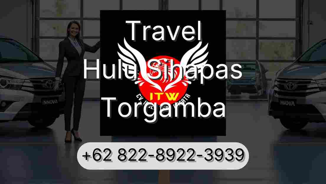 Travel Hulu Sihapas Torgamba