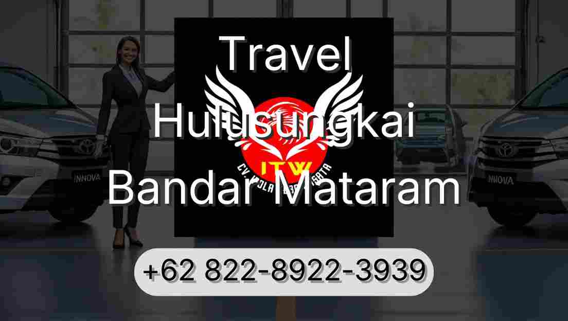 Travel Hulusungkai Bandar Mataram