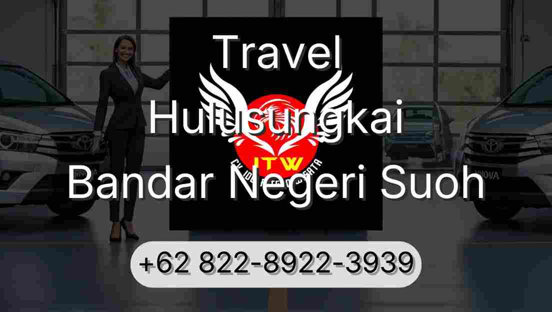 Travel Hulusungkai Bandar Negeri Suoh