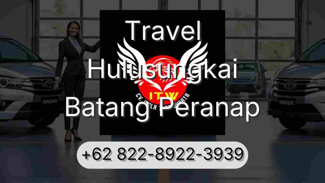 Travel Hulusungkai Batang Peranap
