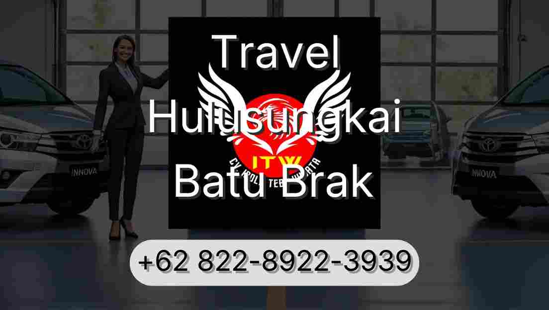Travel Hulusungkai Batu Brak