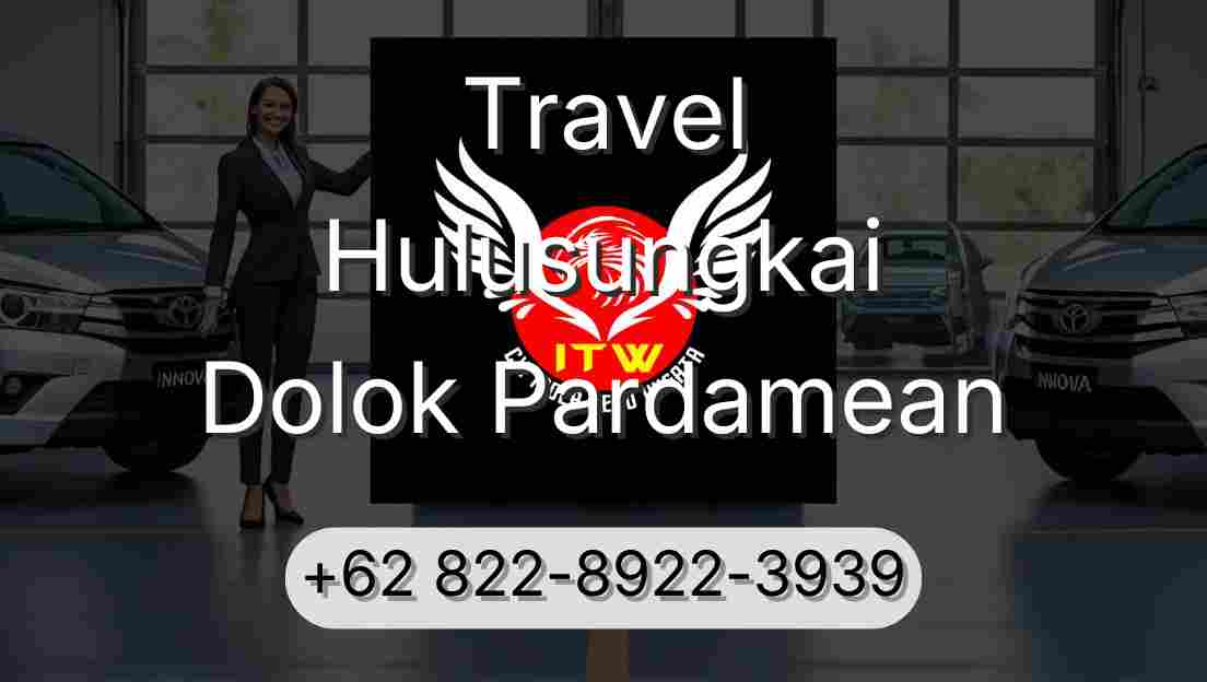 Travel Hulusungkai Dolok Pardamean