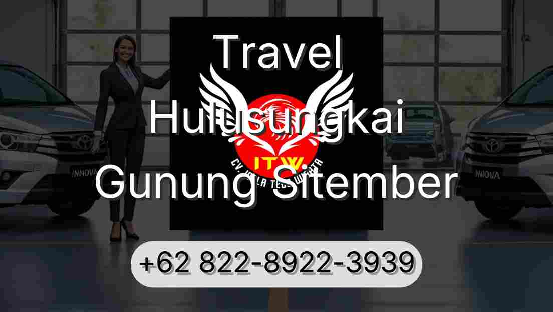 Travel Hulusungkai Gunung Sitember