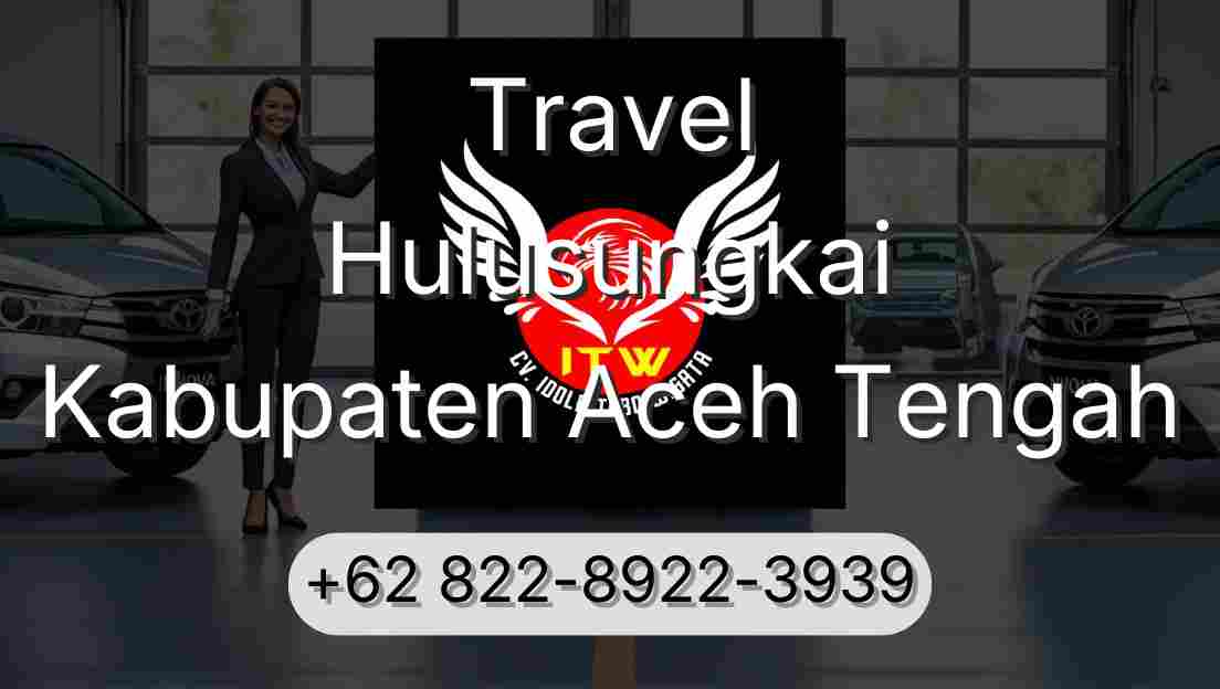 Travel Hulusungkai Kabupaten Aceh Tengah