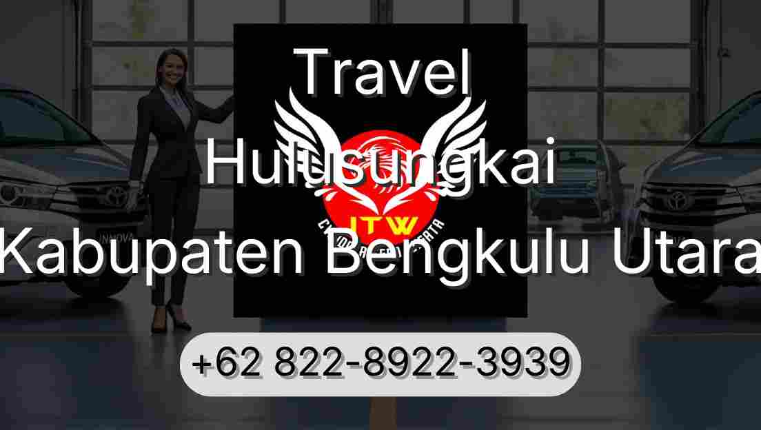 Travel Hulusungkai Kabupaten Bengkulu Utara