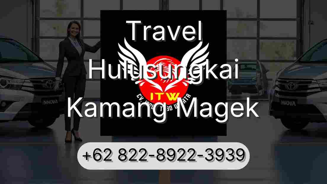 Travel Hulusungkai Kamang Magek