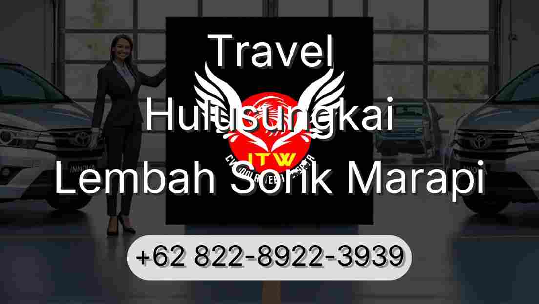 Travel Hulusungkai Lembah Sorik Marapi