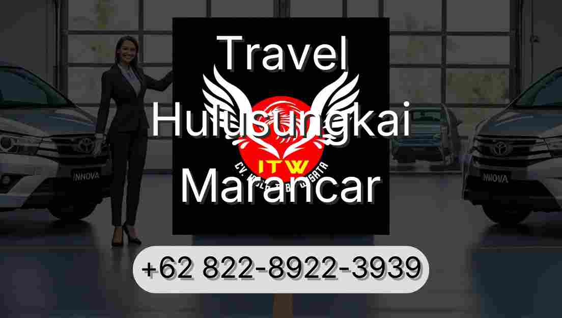 Travel Hulusungkai Marancar