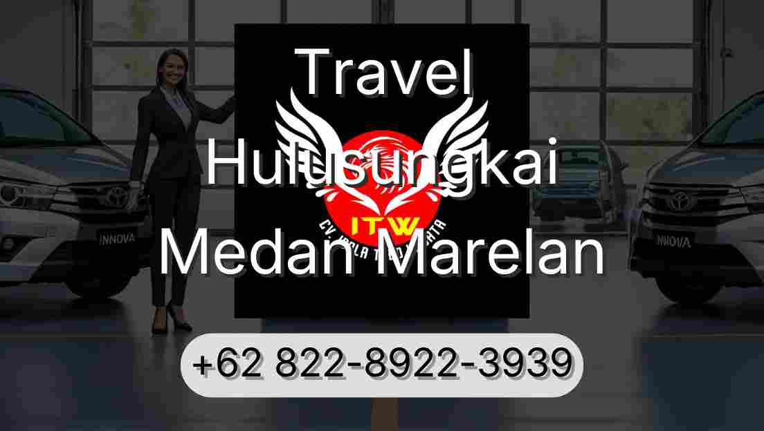 Travel Hulusungkai Medan Marelan