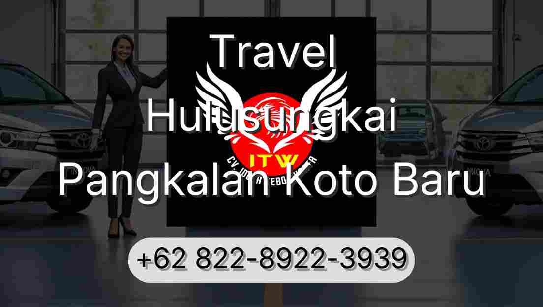 Travel Hulusungkai Pangkalan Koto Baru