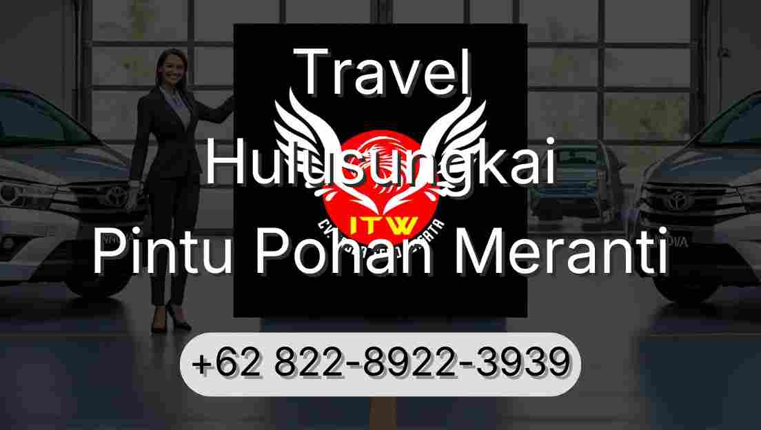 Travel Hulusungkai Pintu Pohan Meranti