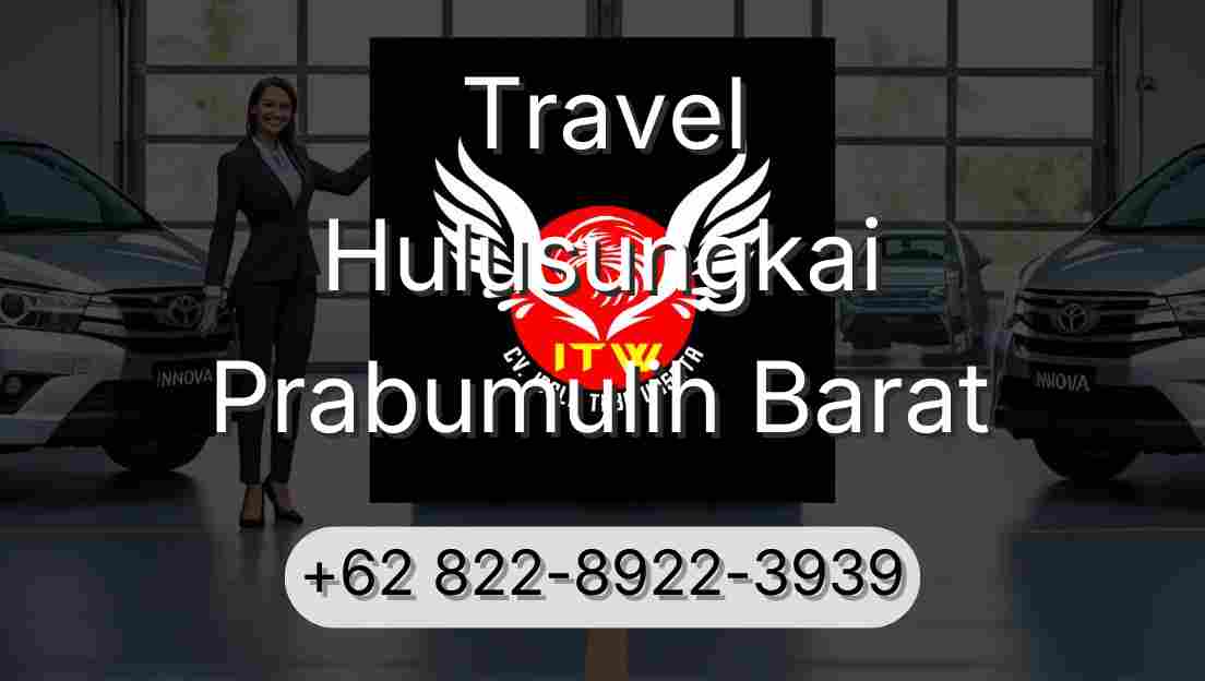 Travel Hulusungkai Prabumulih Barat