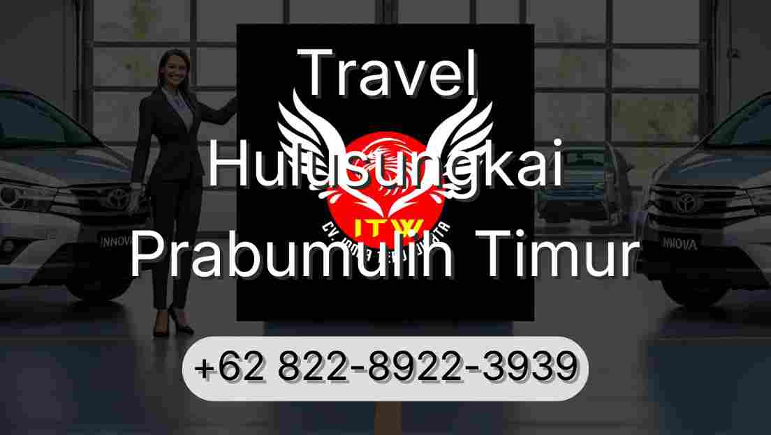 Travel Hulusungkai Prabumulih Timur